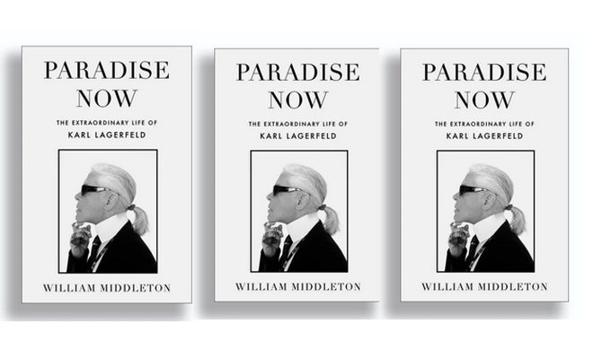Paradise Now: The Extraordinary Life of Karl Lagerfeld #WilliamMiddleton –  The FiFi Report